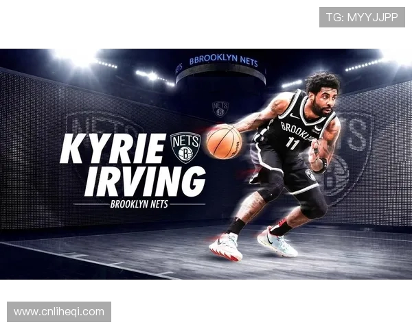 凯里欧文的篮球之路与个人成长:从天才少年到联盟巨星的蜕变历程 凯里欧文的篮球之路与个人成长:从天才少年到联盟巨星的蜕变历程