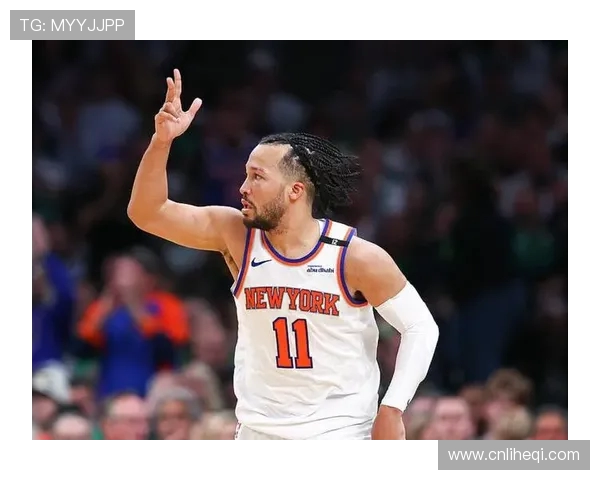 尼克斯黑马之谜：布伦森与OG组合为何能创造联盟最高净效率