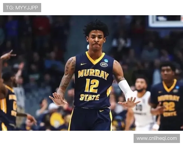 贾莫兰特的篮球之路：从天赋少年到NBA明星的成长历程